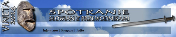 VINETA 2014 Spotkanie Słowian z Przewodnikami, Wolin, 27-28 września 2014 r.