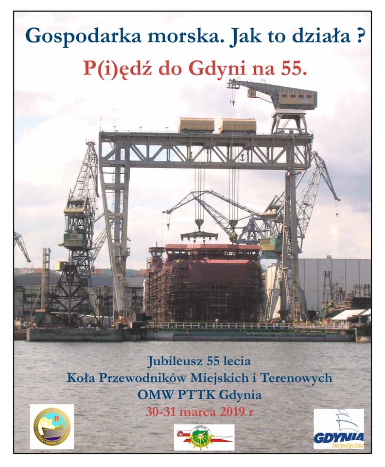 Jubileusz 55-lecia Koła Przewodników Miejskich i Terenowych w Gdyni, Gdynia, 30-31 marca 2019