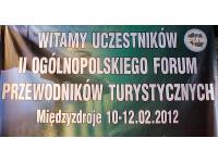 II Ogólnopolskie Forum Przewodników Turystycznych Międzyzdroje 10 - 12 lutego 2012